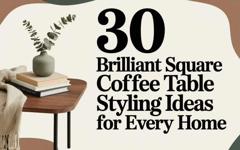 30 Brilliant Square Coffee Table Styling Ideas for Every Home